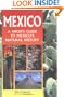 Mexico: A Hiker's Guide to Mexico's Natural History