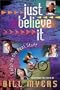 Just Believe It: Faith in the Real Stuff