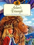 Aslans Triumph (The World of Narnia Series)