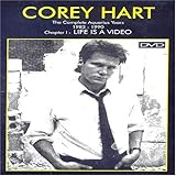 Corey Hart: The Complete Aquarius Years 1983-1990, Chapter 1 - Life Is a Video (1999)