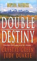 Montana Mavericks: Double Destiny: 2 Novels in 1