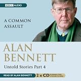 Untold Stories Part Four: A Common Assault (Pt. 4)