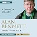 Alan Bennett, Untold Stories
