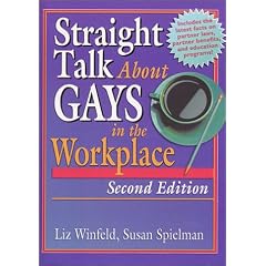 Straight Talk About Gays in the Workplace (Haworth Gay & Lesbian Studies)
