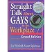 Straight Talk About Gays in the Workplace (Haworth Gay & Lesbian Studies)