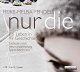 Produkt-Bild: nur die - Ein Leben in 99 Geschichten