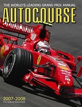 Autocourse 2007/2008: The World's Leading Grand Prix Annual (Autocourse: The World's Leading Grand Prix Annual)