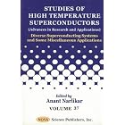 Click here to buy Studies of High Temperture Conductors (Advances in Research and Applications): Diverse Superconducting Systems and Some... by  Anant Narlikar.