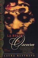 La Novia Oscura (Spanish Edition)