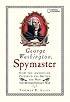 George Washington, Spymaster: How the Americans Outspied the British and Won the Revolutionary War