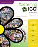 Mastering Icq: The Official Guide, Aol Exclusive Version