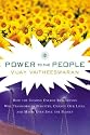 Power to the People: How the Coming Energy Revolution Will Transform an Industry, Change Our Lives, and Maybe Even Save the Planet