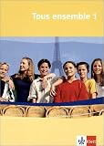 Tous ensemble Tl 1: Tous ensemble 1. Schülerbuch. Alle Bundesländer: Französisch als 2. Fremdsprache. Realschule / Gesamtschule