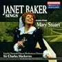 Janet Baker Sings Scenes from 'Mary Stuart'