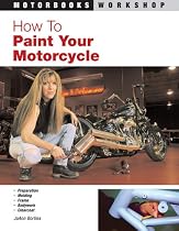 How to Paint Your Motorcycle (Motorbooks Workshop)