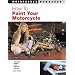How to Paint Your Motorcycle (Motorbooks Workshop) (Motorbooks Workshop)