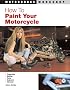 How to Paint Your Motorcycle (Motorbooks Workshop)
