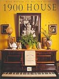 1900 House: Featuring Extracts from the Personal Diaries of Joyce and Paul Bowler and Their Family