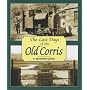Last Days of the Old Corris