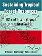 Sustaining Tropical Forest Resources: US and International Institutions