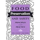 Food Preservation and Safety: Principles and Practice by  Shirley J. Vangarde and Margy Woodburn