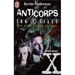Au frontieres du reel 5 : anticorps the X files