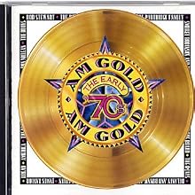 AM Gold: The Early '70s