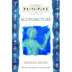 Principles of - Acupuncture: The only introduction you'll ever need