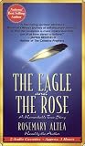The Eagle and the Rose: A Remarkable True Story