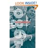 Reagan's Victory: The Presidential Election of 1980 and the Rise of the Right (American Presidential Elections)