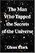 Books : The Man Who Tapped the Secrets of the Universe