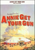 Annie Get Your Gun: Vocal Selections