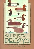 Wild Fowl Decoys