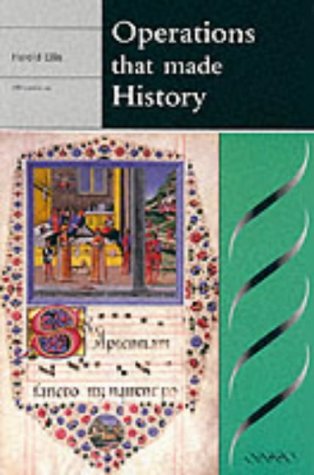 Operations that made History (Greenwich Medical Media)