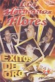 Los Hermanos Flores " Exitos de Oro" 100 Anos De Musica