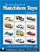 Encyclopedia of Matchbox Toys (Schiffer Book for Collectors)