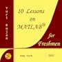 10 Lessons on MATLAB for Freshmen