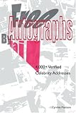 Free Autographs By Mail: 4,000+ Verified Celebrity Addresses