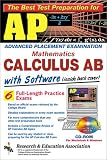 AP Calculus AB with CD-ROM -The Best Test Preparation for the