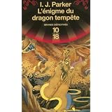 L'�nigme du dragon temp�te : Une enqu�te de Sugawara Akitadapar I-J Parker
