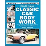 How to Restore Classic Car Bodywork (Veloce Enthusiast's Restoration Manual Series) book cover
