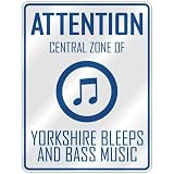 ATTENTION  CENTRAL ZONE OF YORKSHIRE BLEEPS AND BASS  PARKING SIGN MUSIC