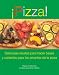 Book Pizza! (Pizza): Deliciosas recetas para hacer basos y cubiertas para los amantes de la pizza