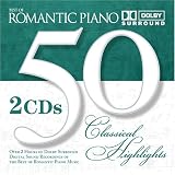 50 Classical Highlights: Romantic Piano