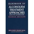Handbook of Alcoholism Treatment Approaches: Effective Alternatives (2nd Edition) by Reid K. Hester and William R. Miller