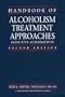Handbook of Alcoholism Treatment Approaches: Effective Alternatives (2nd Edition)