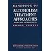 Handbook of Alcoholism Treatment Approaches: Effective Alternatives (2nd Edition)