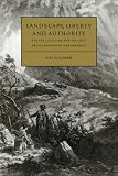 Landscape, Liberty and Authority: Poetry, Criticism and Politics from Thomson to Wordsworth (Cambridge Studies in Eighteenth-century English Literature ... English Literature and Thought)