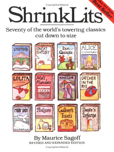 ShrinkLits: Seventy of the World s Towering Classics Cut Down to Size