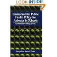 Environmental Public Health Policy for Asbestos in Schools: Unintended Consequences by Jacqueline Karn Corn